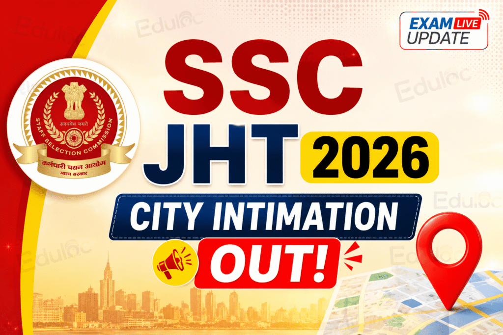 SSC JHT City Intimation 2026 OUT