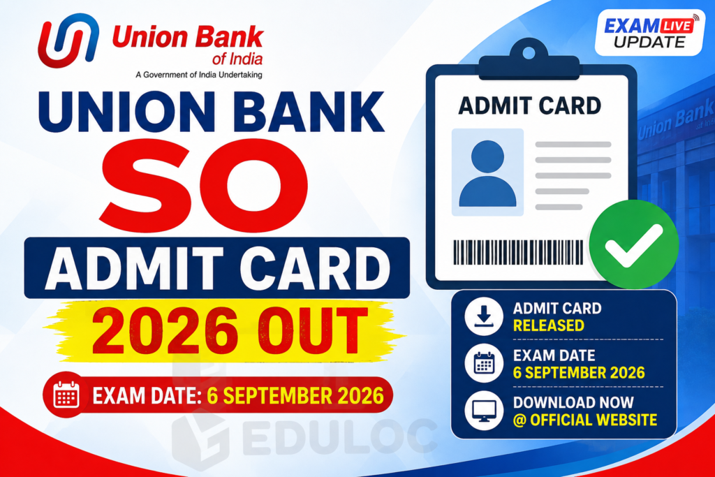 Union Bank SO Admit Card 2026 OUT