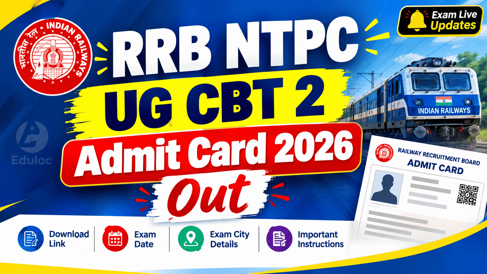 Railway RRB NTPC (UG) CEN 07/2025 CBT-2 Admit Card OUT